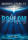 Prlom - Michael C. Grumley