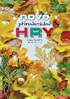 Nov prodovdn hry - Kateina Brussov; Jitka Macenauerov