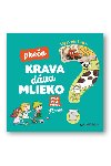 Vysvetli mi, preo krava dva mlieko? - Josphine Sauvage; Magali Clavelet