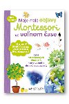 Moje mal objavy Montessori vo vonom ase - Delphine Urvoy