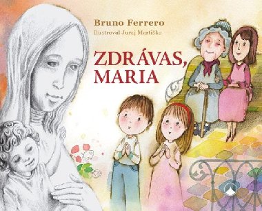 Zdrvas, Maria - Bruno Ferrero; Juraj Martika