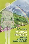 lovk budoucnosti 3 Vchova rodi 2 - S.N. Lazarev