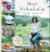 Nová biokuchařka Hanky Zemanové - 80 nových receptů! - Hana Zemanová