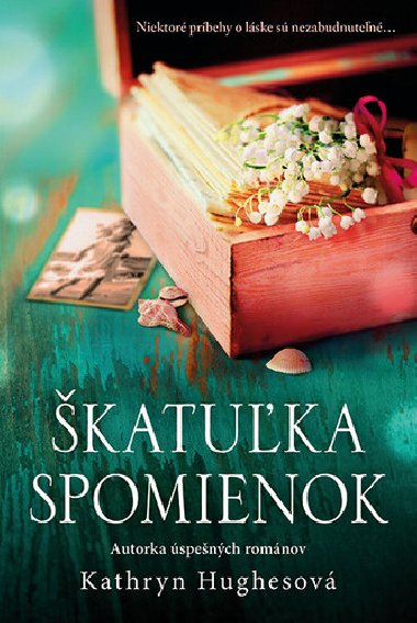 katuka spomienok - Kathryn Hughesov