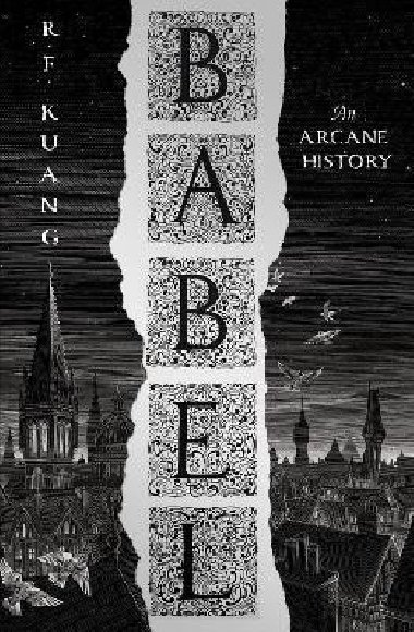 Babel - An Arcane History - Kuang R. F.