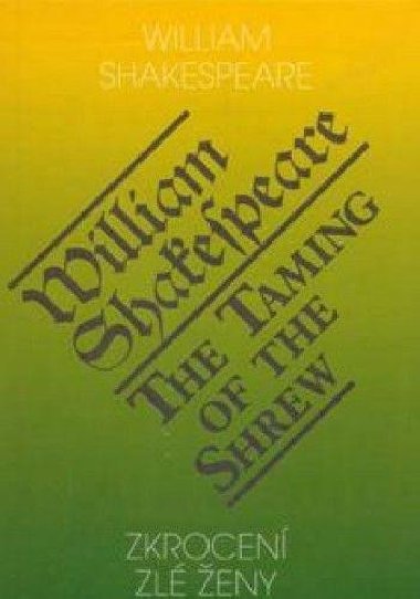 Zkrocen zl eny / The Taming of the Shrew - William Shakespeare