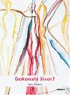 Dokonal ivot? - rka ikov