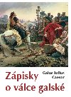 Zpisky o vlce galsk - Gaius Iulius Caesar