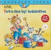Terka chce by hudobnka - Liane Schneider; Eva Wenzel-Brger