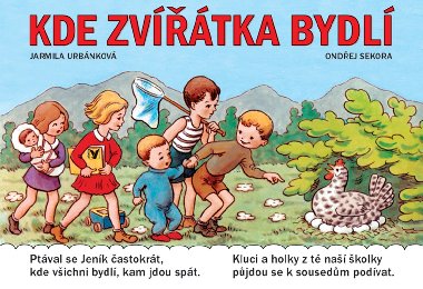 Kde zvtka bydl - Jarmila Urbnkov, Ondej Sekora