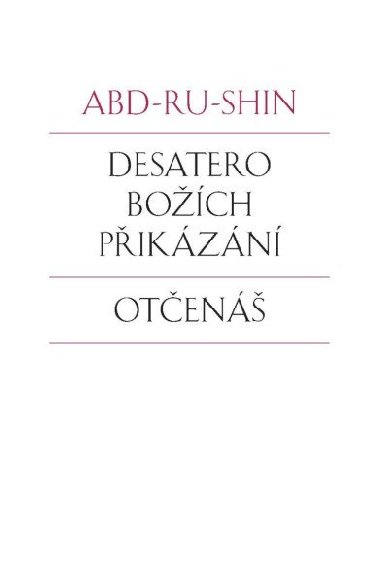 Desatero Boch pikzn, Oten - Abd-ru-shin