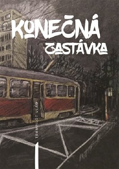 Konen zastvka - Vlad Trampilot
