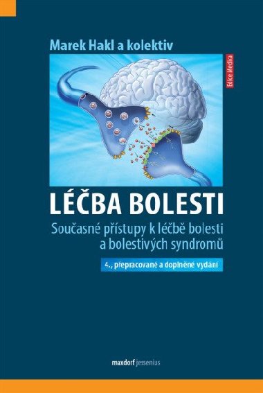 Lba bolesti - Souasn pstupy k lb bolesti a bolestivch syndrom - Marek Hakl