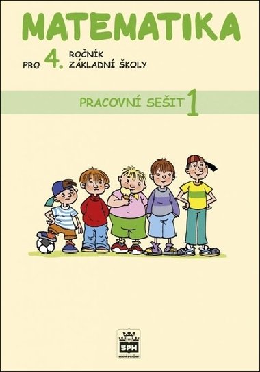 Matematika pro 4. ronk zkladn koly - Pracovn seit 1 - Jan Melichar