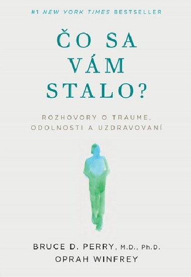 o sa vm stalo? - Bruce D. Perry; Oprah Winfrey