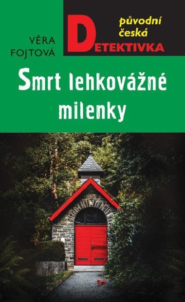 Smrt lehkovn milenky - Vra Fojtov