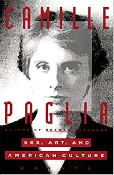 Sex, Art, & American Culture - Paglia Camille