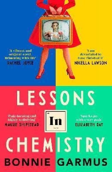 Lessons in Chemistry - Garmus Bonnie