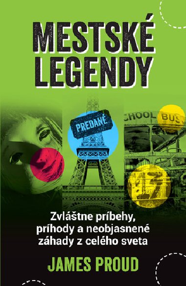Mestsk legendy - James Proud