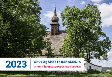 Stoln kalend 2023 s Radiem PROGLAS a texty ebastina Pavla Smriny OFM - 