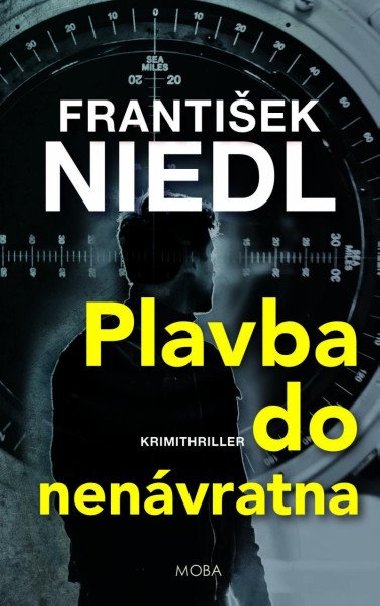 Plavba do nenvratna - Frantiek Niedl