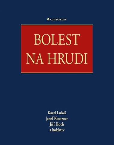 Bolest na hrudi - Karel Luk; Josef Kautzner; Ji Hoch