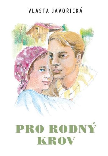 Pro rodn krov - Vlasta Javoick