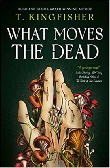 What Moves The Dead - Kingfisher T.