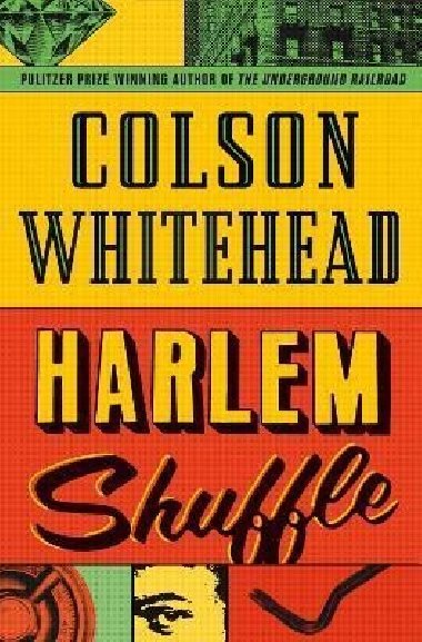 Harlem Shuffle - Whitehead Colson