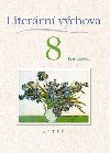 Literrn vchova pro 8. ronk Z - Miroslava Horkov; Hana Staudkov