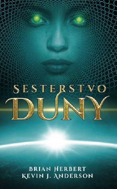 Sesterstvo Duny - Brian Herbert; Kevin J. Anderson