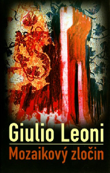 Mozaikov zloin - Leoni Giulio