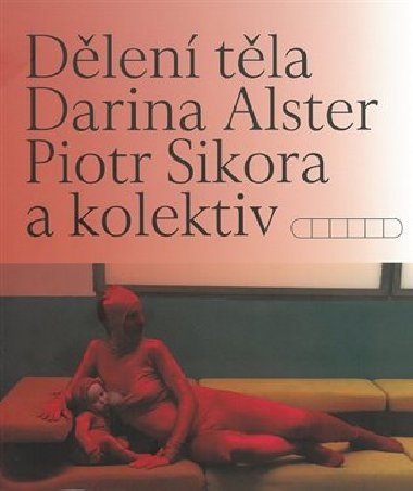 Dlen tla - Darina Alsterov,Piotr Sikora