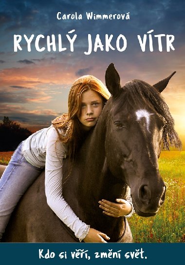Rychl jako vtr - Carola Wimmerov