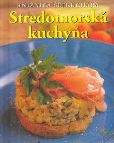 Stredomorsk kuchya - Anne Whitova