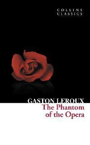 The Phantom of the Opera - Leroux Gaston