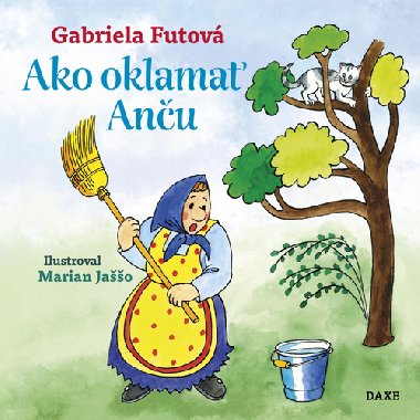 Ako oklama Anu - Gabriela Futov