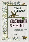 Obchodnk s kostmi - Sylvian Hamiltonov
