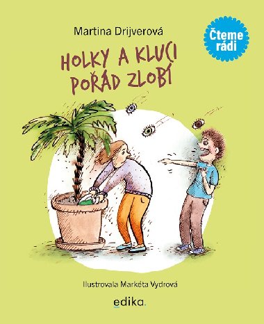 Holky a kluci pořád zlobí - Martina Drijverová