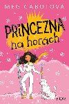 Princezna na horch - Meg Cabotov