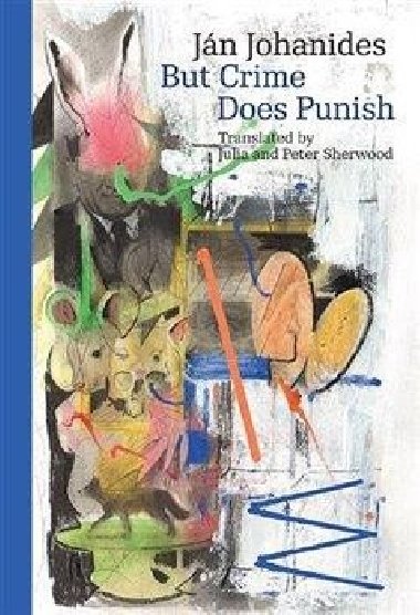 But Crime Does Punish - Jn Johanides