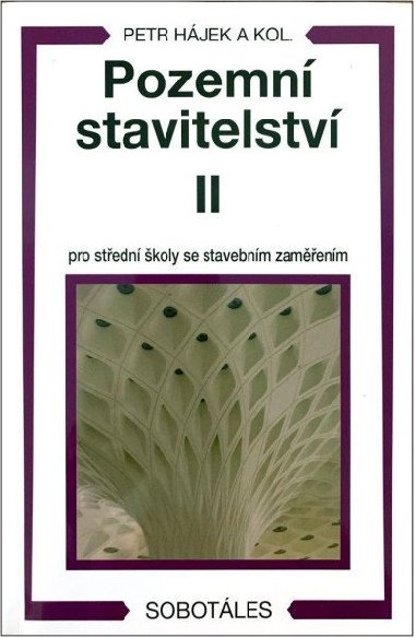Pozemn stavitelstv II pro 2 r. SP stavebn - Petr Hjek