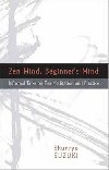 Zen Mind, Beginners Mind - Suzuki Sunrju
