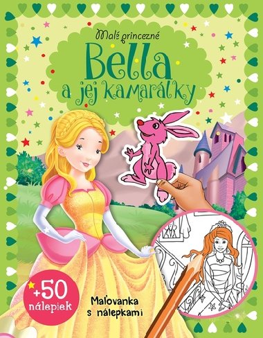 Mal princezn - Bella a jej kamartky - 