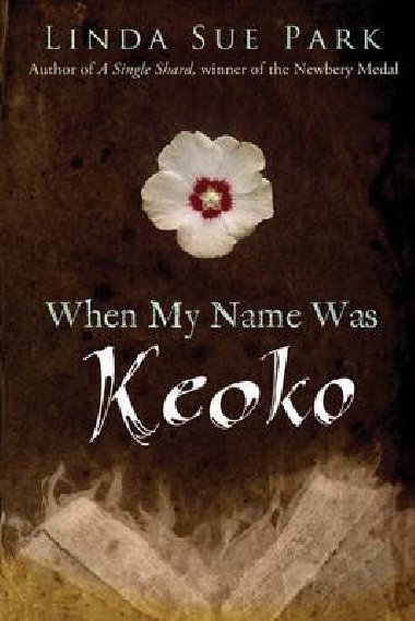 When My Name Was Keoko - Park Linda Sue