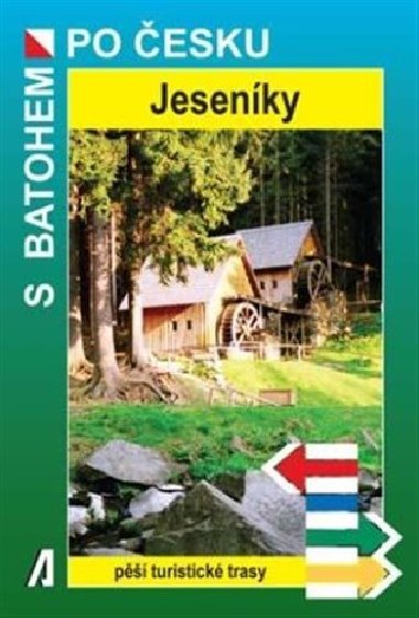 Jeseníky - S batohem po Česku - Pěší turistické trasy - Petr Bělaška