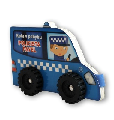 Kola v pohybu Policista Pavel - 