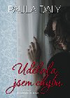 Udlala jsem chybu - Paula Daly