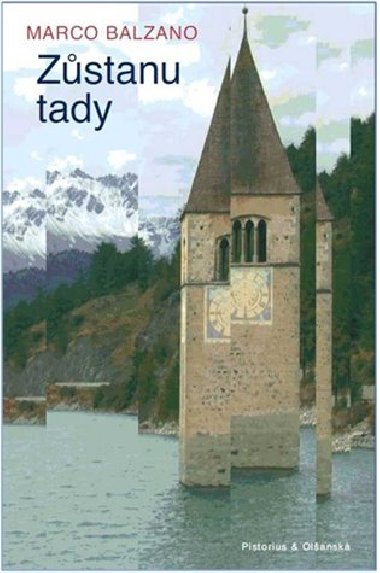 Zstanu tady - Marco Balzano