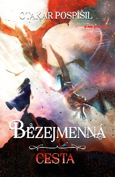 Bezejmenn: Cesta - Otakar Pospil